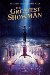 Come See THE GREATEST SHOWMAN