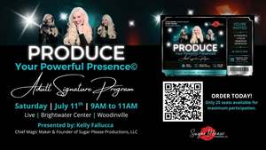 PRODUCE Your Powerful Presence© Adult Signature Program