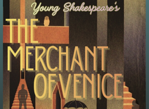 The Merchant of Venice: A Young Shakespeare Production