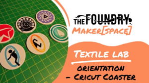 Textile Lab Orientation - Design Coasters - Cricut Machine Class
