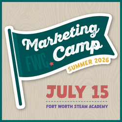 Fort Worth Chamber Marketing Summer Camp for Business Professionals
