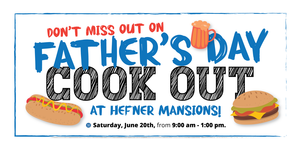 Join Us For A Father's Day Cookout At Hefner Mansions!
