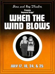 Dime and Key Theatre Co. presents "When the Wind Blows"