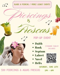 Piercings & Frescas Pop Up Event