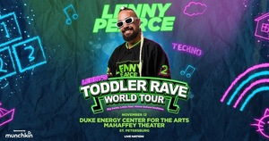 Lenny Pearce: Lenny’s Toddler Rave World Tour