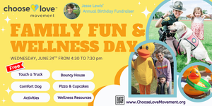 Free Family Fun and Wellness Day Fundraiser for the Choose Love Movement