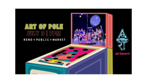 The Art of Pole Dance at Reno Public Market for Artown | Ticketed Event