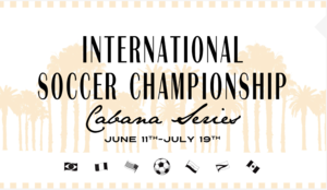 Soccer Championship Cabana Series