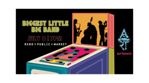 Biggest Little Big Band at Reno Public Market for Artown