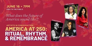 America At 250: Ritual, Rhythm, and Remembrance