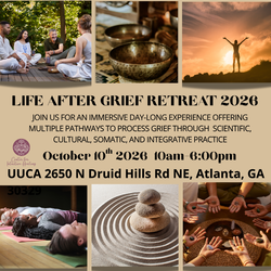 Life after Grief Retreat - A Sacred Day of Clarity & Understanding