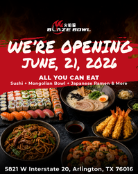 Blaze Bowls Grand Opening on 6/21 – All You Can Eat Sushi & Mongolian Grill