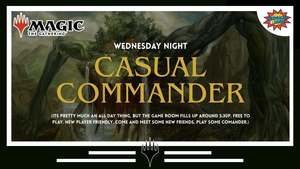 Wednesday Night Casual Commander Night