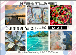Martin Artisans Guild's Summer Salon with Small2 Exhibition, Opening Reception and Meet the Artists