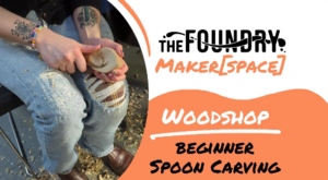 Beginner Wooden Spoon Carving Class