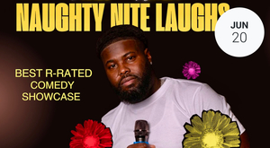 Naughty Nite Laughs: Best R-Rated Comedy Showcase in Chicagoland