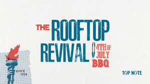 4th of July Rooftop Revival