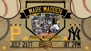 Mark Madden "The Super Genius" Pirates Watch Party at SchoolHouse Tavern