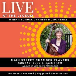 LIVE at the Lyceum: Main Street Chamber Players Concert