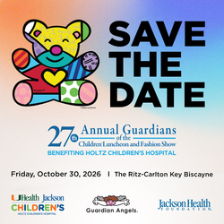 Jackson Health Foundation’s 27th Annual Guardians of the Children Luncheon and Fashion Show
