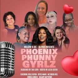 Phoenix Phunny Gyrlz