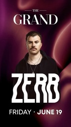 Zerb Live at The Grand Boston (21+)