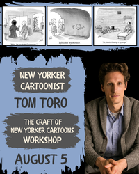 The Craft of New Yorker Cartoons Workshop with New Yorker Cartoonist Tom Toro
