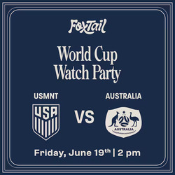 Foxtail World Cup 2026 Watch Party: USA vs Australia