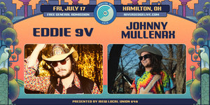 RiversEdge FREE Concert Series - Eddie 9V & Johnny Mullenax