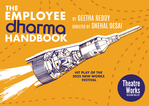 TheatreWorks Silicon Valley presents “The Employee Dharma Handbook”