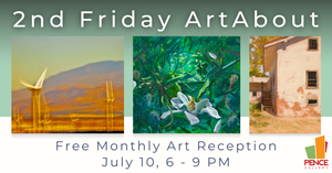 2nd Friday ArtAbout at the Pence Gallery