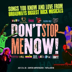 Don't Stop Me Now! Hits from Broadway's Biggest Rock Musicals