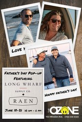 Father's Day Pop Up at The Ozone, Featuring Long Wharf Supply Co.