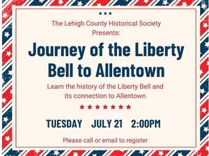 Journey of the Liberty Bell to Allentown