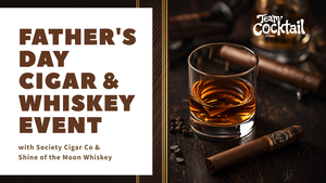 Father's Day Cigar & Whiskey Tasting