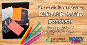 Unearth Your Story – Teen Book Making Workshop