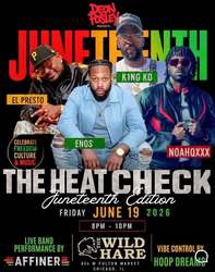 Dean Posley Events Presents Heat Check Juneteenth Edition at The Wild Hare Friday June 19th