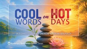 Cool Words on Hot Days: Meditation Workshop