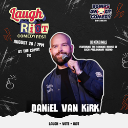 Laugh Riot Comedy Fest Rookie Finals | DANIEL VAN KIRK