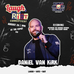 Laugh Riot Comedy Fest Veteran Finals | DANIEL VAN KIRK