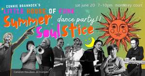 Little House of Funk Summer Soulstice Party!!