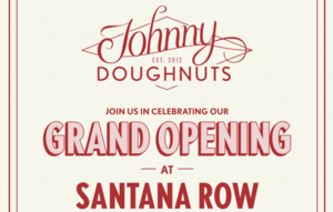 Johnny Doughnuts Grand Opening at Santana Row