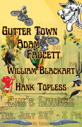 Gutter Town / Adam Faucett / William Blackart / Hank Topless live at Che's Lounge