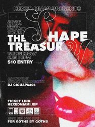 Hexed Miami Presents The Shape & The Treasury US Summer Tour