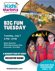 Kids Markets at Big Fun Tuesday
