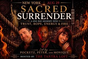 Sacred Surrender: A One Day Journey into Trust, Rope, Energy & Fire