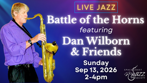 Jazz Concert: Battle of the Horns featuring Dan Wilborn & Friends