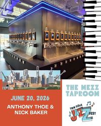 Anthony Thoe & Nick Baker Duo