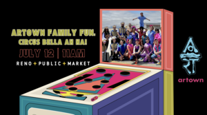 Artown Family Fun: Circus Bella AH HA for Artown! | Reno Public Market