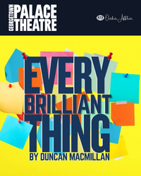 Every Brilliant Thing